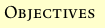 Objectives