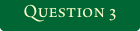 Question3